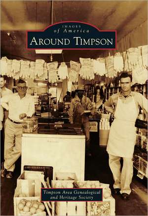 Around Timpson de Timson Area Gen & Hist Socie (A)