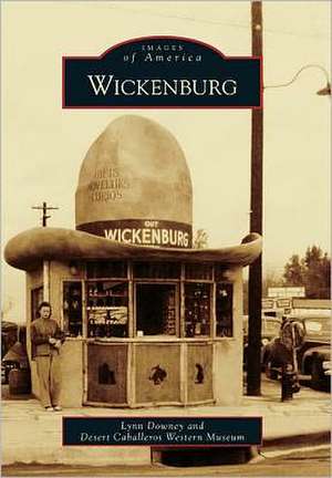 Wickenburg de Lynn Downey