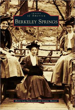 Berkeley Springs de Jeanne Mozier