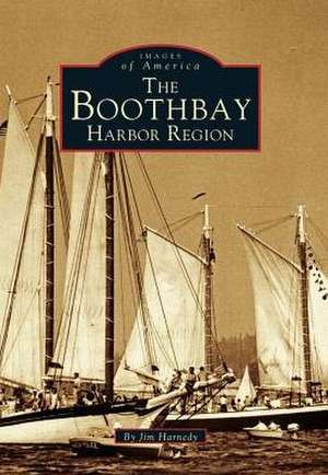 The Boothbay Harbor Region de Jim Harnedy