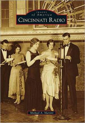 Cincinnati Radio de Michael A. Martini