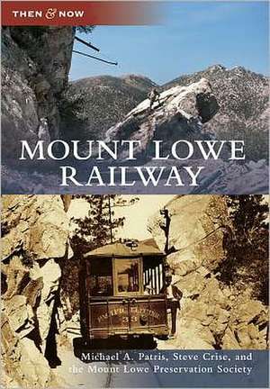 Mount Lowe Railway de Michael A. Patris