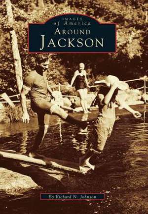 Around Jackson de Richard N. Johnson