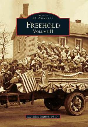 Freehold, Volume II de Lee Ellen Griffith