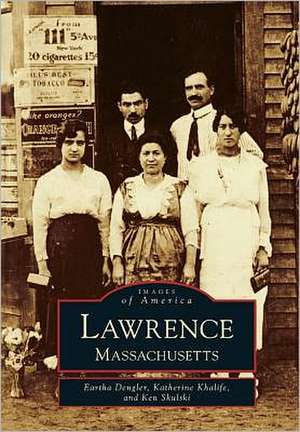 Lawrence: Massachusetts de Eartha Dengler