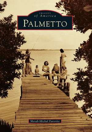 Palmetto de Merab-Michal Favorite