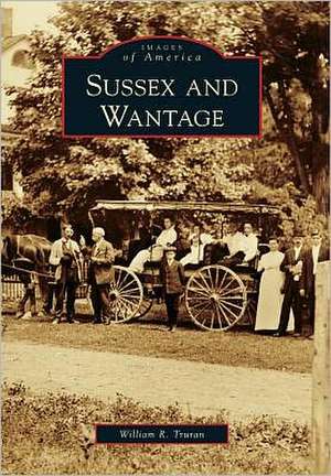 Sussex and Wantage de William R. Truran