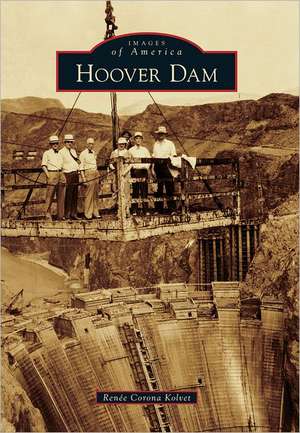 Hoover Dam de Renee Corona Kolvet