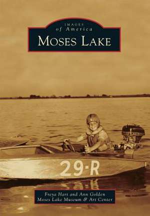 Moses Lake de Freya Hart