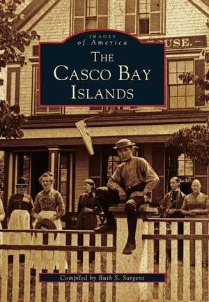 The Casco Bay Islands de Ruth S. Sargent