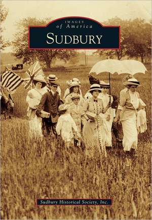 Sudbury de Sudbury Historical Society Inc