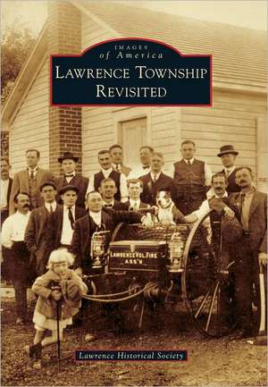 Lawrence Township Revisited de Lawrence Historical Society