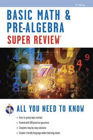 Basic Math & Pre-Algebra Super Review de Research & Education Association