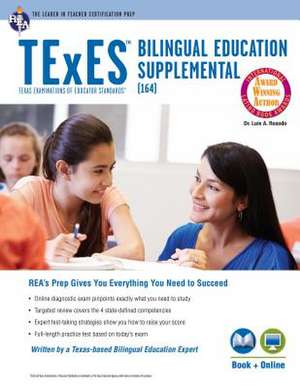 Texes Bilingual Education Supplemental (164) Book + Online de Luis A. Rosado