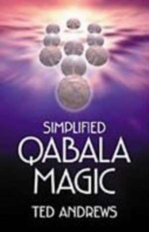 Simplified Qabala Magic de Ted Andrews