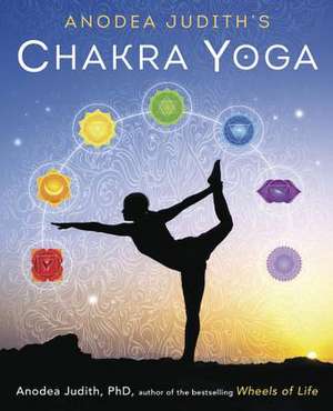Chakra Yoga de Anodea Judith