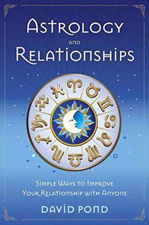 Astrology & Relationships de David Pond