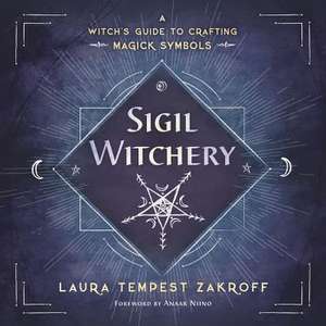 Sigil Witchery de Laura Tempest Zakroff