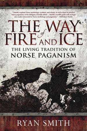 The Way of Fire and Ice de Ryan Smith