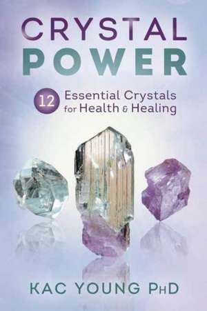 Crystal Power de Kac Young