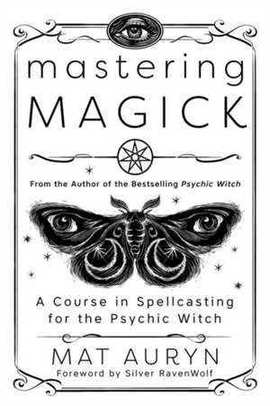 Mastering Magick de Mat Auryn