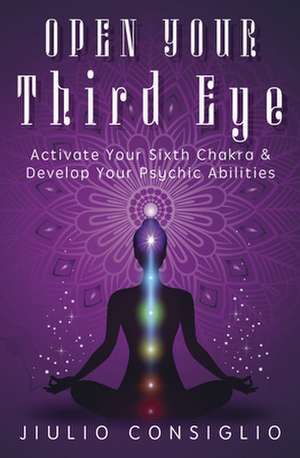 Open Your Third Eye de Jiulio Consiglio