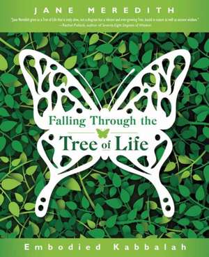 Falling Through the Tree of Life de Jane Meredith