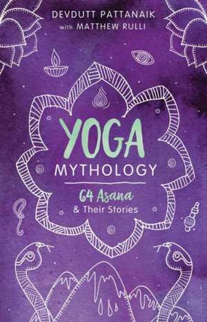 Yoga Mythology de Devdutt Pattanaik