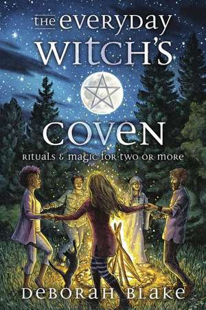 The Everyday Witch's Coven de Deborah Blake