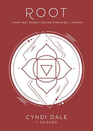 Root Chakra de Cyndi Dale