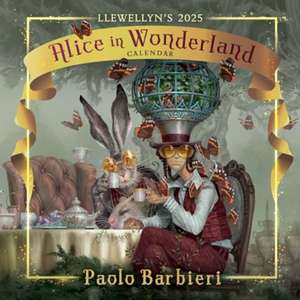 Llewellyn's 2025 Alice in Wonderland Calendar de Paolo Barbieri