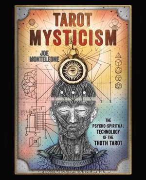 Tarot Mysticism de Joe Monteleone