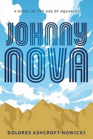 Johnny Nova de Dolores Ashcroft-Nowicki