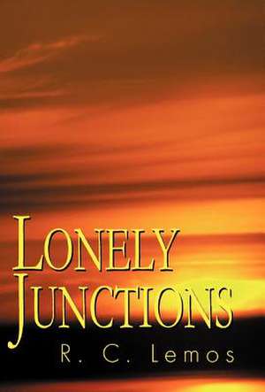 Lemos, R: Lonely Junctions