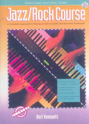 Alfred's Basic Adult Jazz/Rock Course: Book & CD de Bert Konowitz