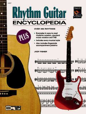 Rhythm Guitar Encyclopedia: Over 450 Rhythms de Jody Fisher