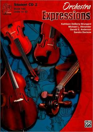 Orchestra Expressions, Book Two Student Edition de Gerald Anderson