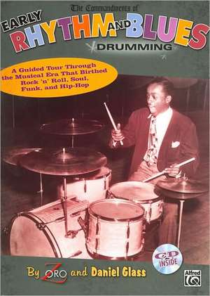 The Commandments of Early Rhythm and Blues Drumming de Zoro