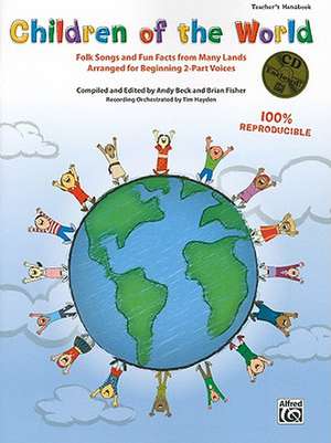 Children of the World: Folk Songs and Fun Facts from Many Lands, Arranged for Beginning 2-Part Voices, Book & CD de Tim Hayden