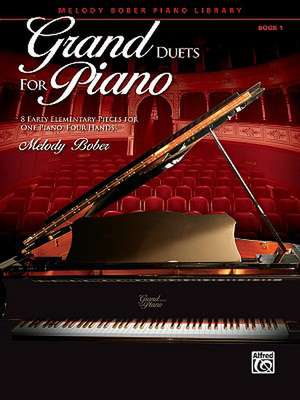 Grand Duets for Piano, Bk 1: 8 Early Elementary Pieces for One Piano, Four Hands de Melody Bober