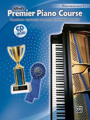 Premier Piano Course Performance, Bk 5 de Dennis Alexander