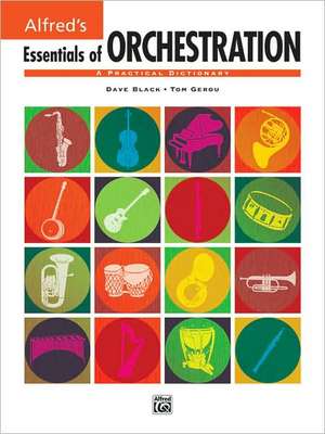 Essentials of Orchestration: A Practical Dictionary de Tom Gerou