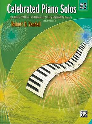 Celebrated Piano Solos, Bk 2 de Robert D Vandall