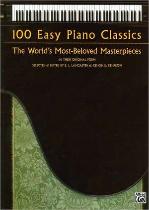 100 Easy Piano Classics de E L Lancaster