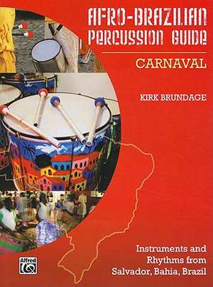 Afro-Cuban Percussion Guide, Bk 2: Carnaval de Alfred Publishing