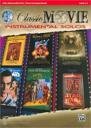 Classic Movie Instrumental Solos for Strings: Cello, Book & CD de Alfred Music