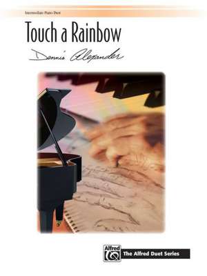 Touch a Rainbow: Sheet de Dennis Alexander