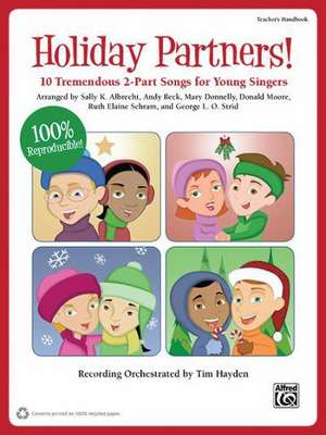 Holiday Partners!: 10 Tremendous 2-Part Songs for Young Singers (Kit), Book & CD (Book Is 100% Reproducible) de Sally K. Albrecht