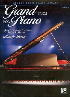 Grand Trios for Piano, Book 3 de Melody Bober