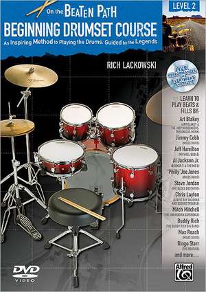 On the Beaten Path -- Beginning Drumset Course, Level 2: An Inspiring Method to Playing the Drums, Guided by the Legends, Book, CD, & DVD (Hard Case) de Alfred Publishing